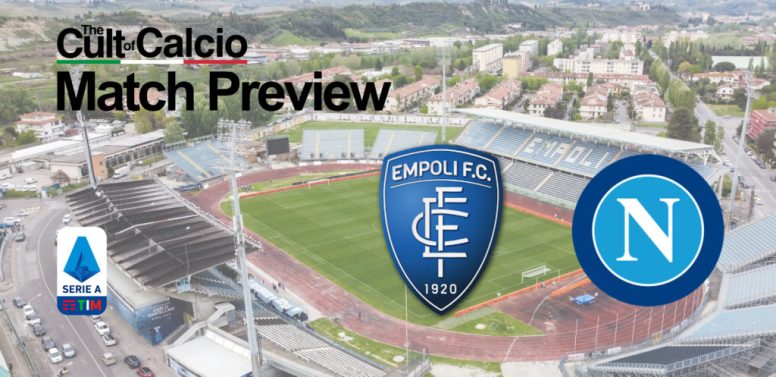 Empoli vs Napoli Preview and Lineups – Serie A Round 34 – 
