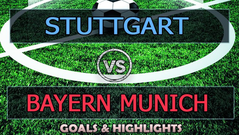 Bayern Munich vs Stuttgart Goals Highlights (2-2) 