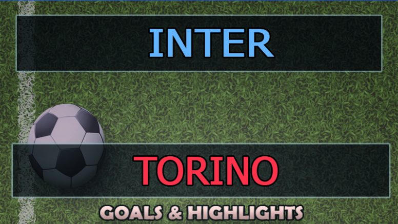 Inter vs Torino Goals Highlights (1-0) 